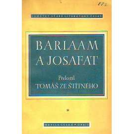 Barlaam a Josafat (edice: památky staré literatury české, sv. 2) [středověká legenda]